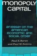 Monopoly Capital: An Essay on the American Economic and Social Order by Paul A. Baran and Paul M. Sweezy book cover
