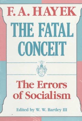 The Fatal Conceit by Friedrich Hayek book cover