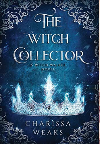 The Witch Collector by Charissa Weaks book cover