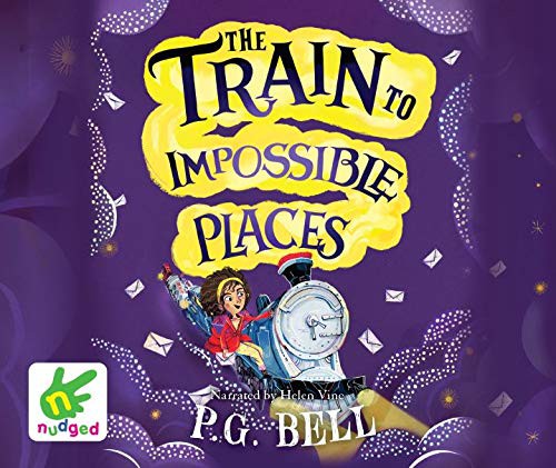 The Train to Impossible Places: A Scribbles Adventure by P.G. Bell book cover