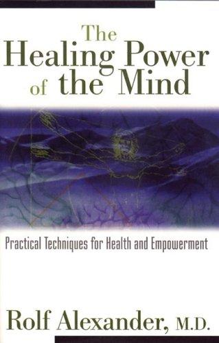The Healing Power of the Mind by Rolf Alexander book cover