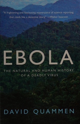 Ebola: A Biography by David Quammen book cover