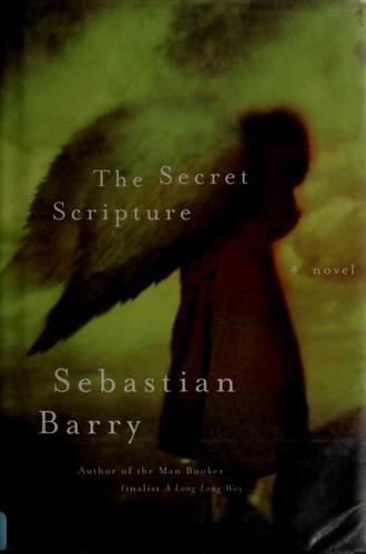 The Secret Scripture by Sebastian Barry book cover