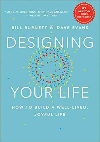 Designing Your Life: How to Build a Well-lived, Joyful Life by Bill Burnett and Dave Evans book cover