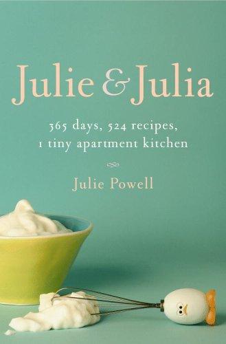 Julie and Julia: My Year of Cooking Dangerously by Julie Powell book cover