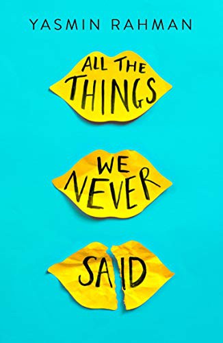All the Things We Never Said by Yasmin Rahman book cover