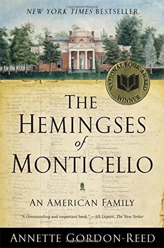 The Hemingses of Monticello: An American Family by Annette Gordon-Reed book cover