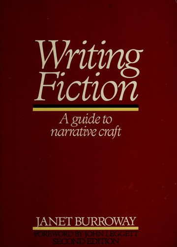 Writing Fiction: A Guide to Narrative Craft by Janet Burroway book cover