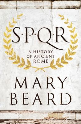 SPQR: A History of Ancient Rome by Mary Beard book cover