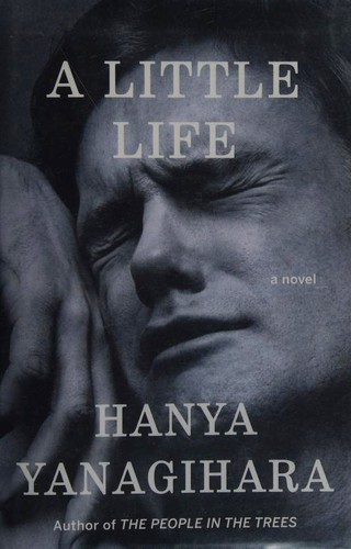 A Little Life by Hanya Yanagihara book cover