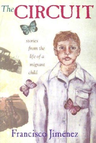 The Circuit: Stories from the Life of a Migrant Child by Francisco Jiménez book cover