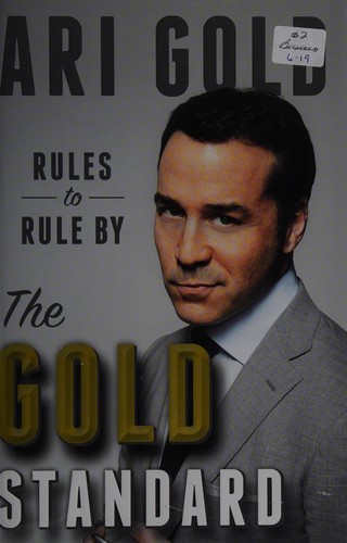 The Gold Standard: Rules to Get Your Creativity on Track by Ari Gold book cover