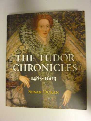 The Tudor Chronicles by Susan Doran book cover