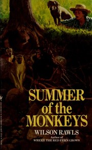 Summer of the Monkeys by Wilson Rawls book cover