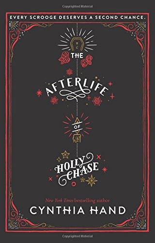 The Afterlife of Holly Chase by Cynthia Hand book cover