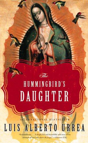 The Hummingbird's Daughter by Luis Alberto Urrea book cover