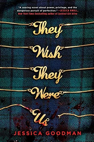 They Wish They Were Us by Jessica Goodman book cover