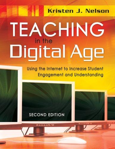 Teaching in the Digital Age: Smart Strategies for Grade K-8 by Kristen J. Nelson book cover