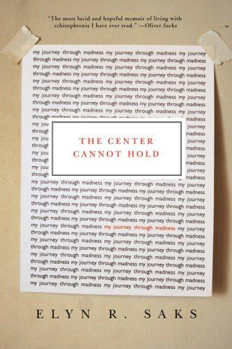 The Center Cannot Hold: My Journey Through Madness by Elyn Saks book cover