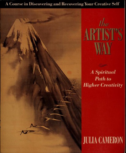 The Artist's Way: A Spiritual Path to Higher Creativity by Julia Cameron book cover