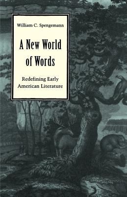 A New World of Words: Culture and Language in America by William C. Spengemann book cover
