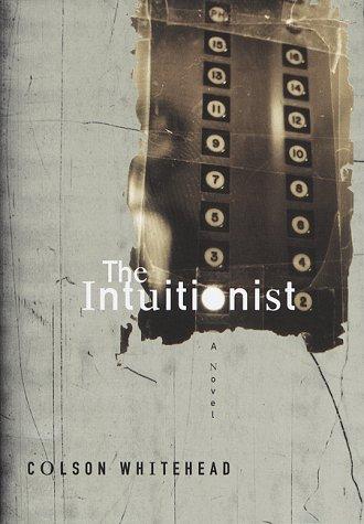 The Intuitionist by Colson Whitehead book cover