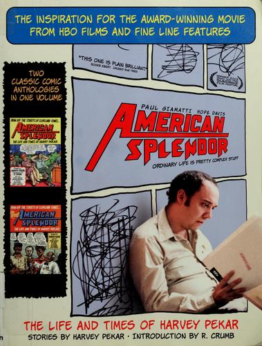 American Splendor: The Life and Times of Harvey Pekar by Harvey Pekar book cover