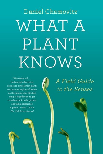 What a Plant Knows by Daniel Chamovitz book cover