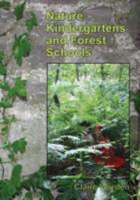 Forest School: How to Teach Your Child to Love Nature by Claire Warden book cover