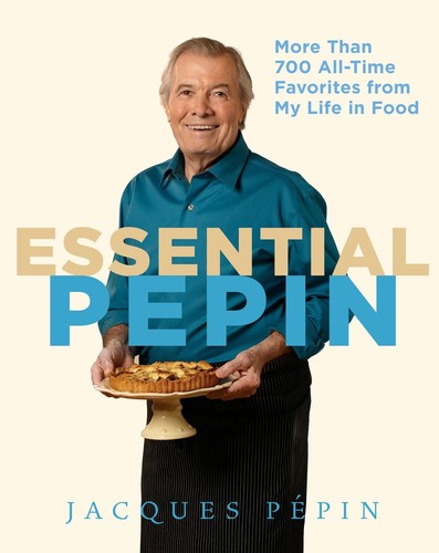 Essential Pépin: An Inspired Guide to the Art of Cooking by Jacques Pépin book cover