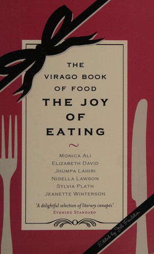 The Joy of Eating: A Mindful Approach to Food by Jill Foulston book cover
