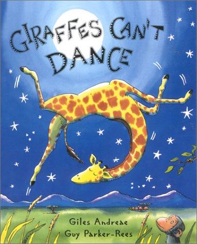 Giraffes Can't Dance by Giles Andreae book cover