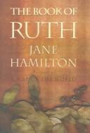 The Book of Ruth by Jane Hamilton book cover