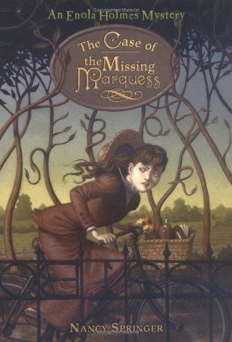 Enola Holmes: The Case of the Missing Marquess by Nancy Springer book cover