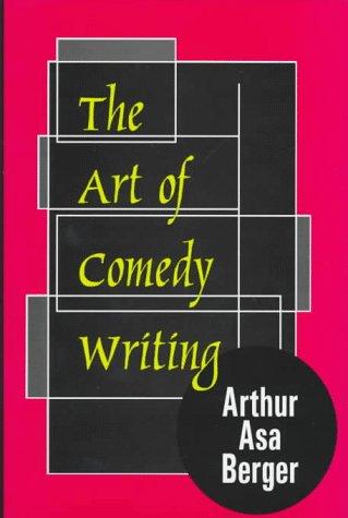 The Art of Comedy Writing by Arthur Asa Berger book cover