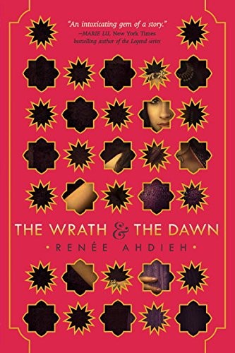The Wrath and the Dawn by Renée Ahdieh book cover