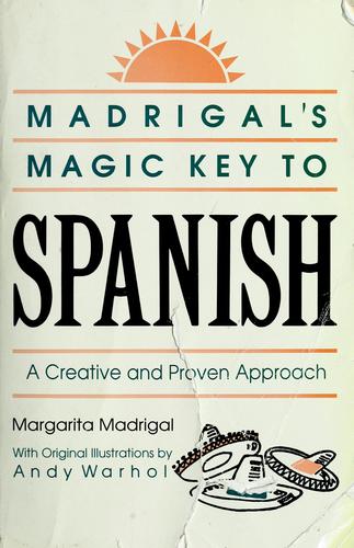 Madrigal's Magic Key to Spanish by Marge Madrigal book cover