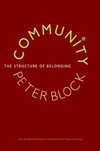 Community: The Structure of Belonging by Peter Block book cover