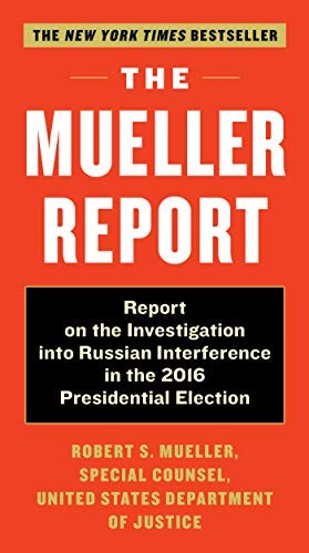 The Mueller Report: Report on the Investigation into Russian Interference in the 2016 Presidential Election by Robert S. Mueller III book cover