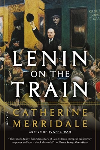 Lenin on the Train by Catherine Merridale book cover