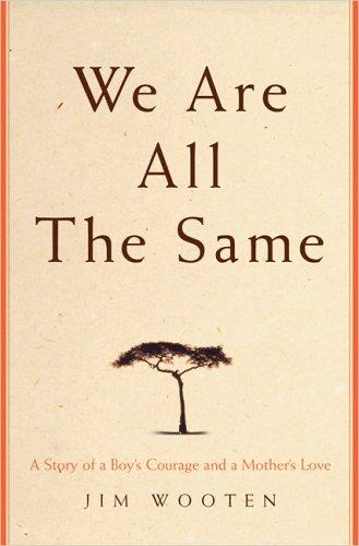 We Are All the Same by Jim Wooten book cover