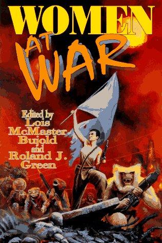 Women at War: The Story of Fifty Military Nurses Who Served in Vietnam by Lois McMaster Bujold, Roland J. Green book cover