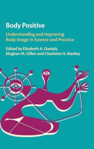Body Positive: A Guide to Loving Your Body by Elizabeth A. Daniels book cover