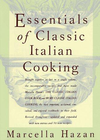 Essentials of Classic Italian Cooking by Marcella Hazan book cover