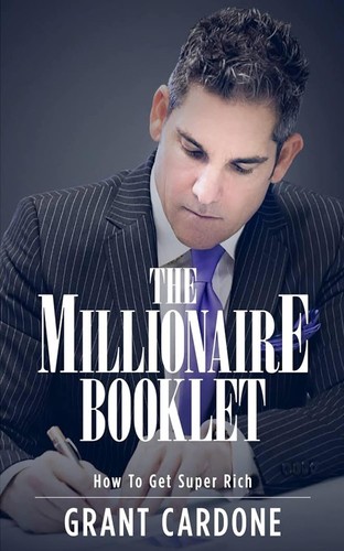 The Millionaire Booklet: How to Get Super Rich by Grant Cardone book cover