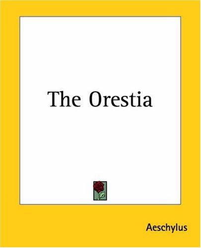 The Orestia by Aeschylus book cover