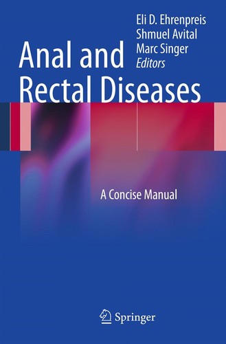 Anal and Rectal Diseases: A Surgical Approach by Eli D. Ehrenpreis book cover