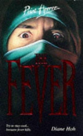 The Fever: How Malaria Ruined the World's Mission to Combat Disease by Diane Hoh book cover