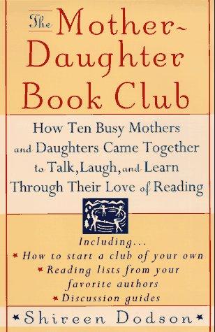 The Mother-Daughter Book Club by Shireen Dodson book cover