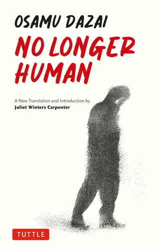 No Longer Human by 太宰 治, Juliet Winters Carpenter book cover